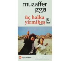 Üç Halka Yirmibeş - Muzaffer İzgü - Bilgi Yayınevi