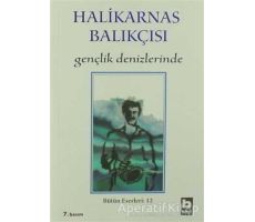 Gençlik Denizlerinde - Cevat Şakir Kabaağaçlı (Halikarnas Balıkçısı) - Bilgi Yayınevi