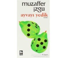 Ayvayı Yedik - Muzaffer İzgü - Bilgi Yayınevi