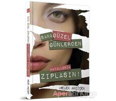 Sana Güzel Günlerden Hayallerim Zıplasın! - Melek Akçiçek - Bilgeoğuz Yayınları