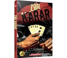 Zor Karar - Ata Türker - Bilgeoğuz Yayınları