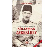 Teşkilat-ı Mahsusanın Reisi Süleyman Askeri Bey - Nurettin Şimşek - Altınordu Yayınları