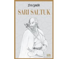 Sarı Saltuk - Ziya Şakir - Akıl Fikir Yayınları