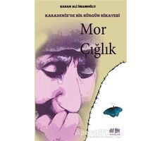 Mor Çığlık - Şaban Ali İmamoğlu - Akıl Fikir Yayınları