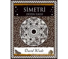 Simetri - Düzen İlkesi - David Wade - A7 Kitap