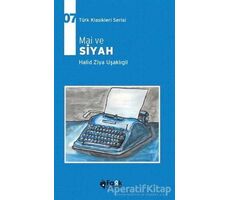 Mai ve Siyah - Halit Ziya Uşaklıgil - Fark Yayınları