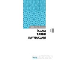 İslam Tarihi Kaynakları - Adnan Demircan - Mana Yayınları