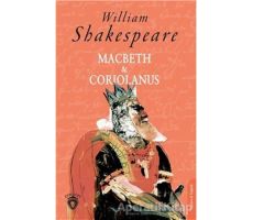 Macbeth ve Coriolanus - William Shakespeare - Dorlion Yayınları