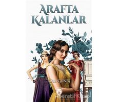 Arafta Kalanlar - Sole Güneş - Dorlion Yayınları