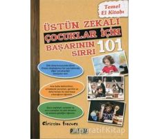 Üstün Zekalı Çocuklar İçin Başarının 101 Sırrı - Christine Fonseca - Platform Yayınları