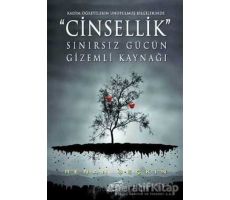 Cinsellik Sınırsız Gücün Gizemli Kaynağı - Renan Seçkin - Şira Yayınları