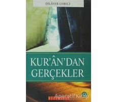 Kur’an’dan Gerçekler - Dilaver Cebeci - Bilgeoğuz Yayınları