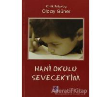 Hani Okulu Sevecektim - Olcay Güner - Efil Yayınevi