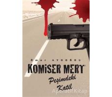 Komiser Mert - Ömer Aydoğdu - Kitap Dostu Yayınları
