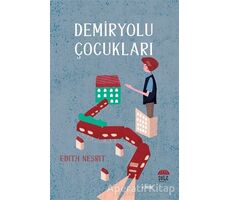 Demiryolu Çocukları - Edith Nesbit - Şule Yayınları