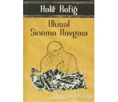 Ulusal Sinema Kavgası - Halit Refiğ - Dergah Yayınları