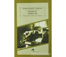 Edebiyat Dersleri - Ahmet Hamdi Tanpınar - Dergah Yayınları
