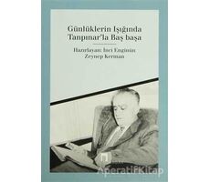 Günlüklerin Işığında Tanpınar’la Başbaşa - Zeynep Kerman - Dergah Yayınları