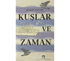 Kuşlar ve Zaman - Hüsrev Hatemi - Dergah Yayınları