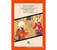 Maşi-Zade Fikri Çelebi ve Ebkar-ı Efkarı - Ali Emre Özyıldırım - Dergah Yayınları