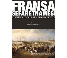 Fransa Sefaretnamesi - Yirmisekiz Çelebi Mehmed Efendi - Dergah Yayınları