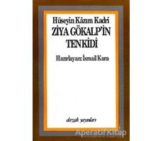 Ziya Gökalpin Tenkidi - Hüseyin Kazım Kadri - Dergah Yayınları