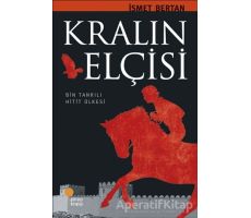 Kralın Elçisi - İsmet Bertan - Günışığı Kitaplığı