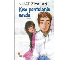 Kısa Pantolonlu Sevda - Nihat Ziyalan - Günışığı Kitaplığı