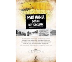 Eski Vana Doğru Bir Yolculuk - Kolektif - Yeniyüzyıl Yayınları