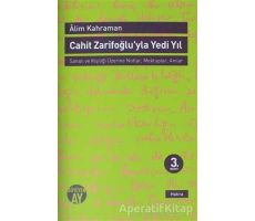 Cahit Zarifoğluyla Yedi Yıl Mektuplar - Anılar - Alim Kahraman - Büyüyen Ay Yayınları