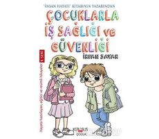 Çocuklarla İş Sağlığı Ve Güvenliği - İrfan Sayar - Kerasus Yayınları