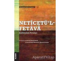 Neticetül-Fetava - Şeyhülislam Fetvaları - Kolektif - Klasik Yayınları