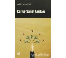 Kültür - Sanat Yazıları - Ahmet Sevgi - Palet Yayınları