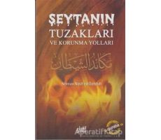 Şeytanın Tuzakları ve Korunma Yolları - Selman Nasif ed-Dahduh - Guraba Yayınları