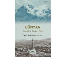 Bünyan Hamidiye Köyüm Olsa - S. Burhanettin Akbaş - Heyamola Yayınları