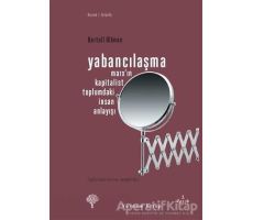 Yabancılaşma - Bertell Ollman - Yordam Kitap