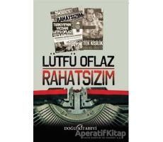 Rahatsızım - Lütfü Oflaz - Doğu Kitabevi