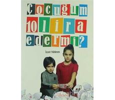 Çocuğum 10 Lira Eder Mi? - İzzet Yıldırım - Gülhane Yayınları