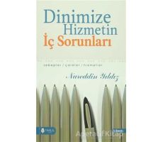 Dinimize Hizmetin İç Sorunları - Nureddin Yıldız - Tahlil Yayınları