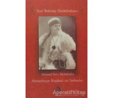 Ahmediyye Risalesi ve Nefesler - Ahmed Sırrı Dedebaba - Revak Kitabevi