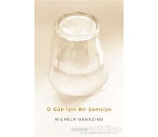 O Gün İçin Bir Şemsiye - Wilhelm Genazino - Jaguar Kitap