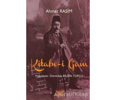 Kitabe-i Gam - Ahmet Rasim - Altınordu Yayınları