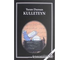 Kulleteyn - Turan Dursun - Kaynak Yayınları