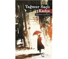 Yağmur Saçlı Kadın - Oğuzhan Çapkın - Sıfır Yayınları