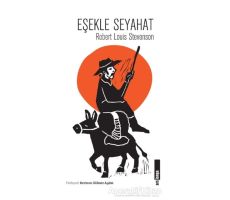 Eşekle Seyahat - Robert Louis Stevenson - Alakarga Sanat Yayınları