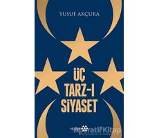 Üç Tarz-ı Siyaset - Yusuf Akçura - Yeditepe Yayınevi