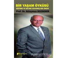 Bir Yaşam Öyküsü - Süleyman Bozdemir - Karahan Kitabevi