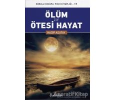 Ölüm ve Ötesi Hayat - Hasip Asutay - Şadırvan Yayınları
