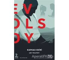 Kafkas Esiri - Lev Nikolayeviç Tolstoy - İstek Yayınları