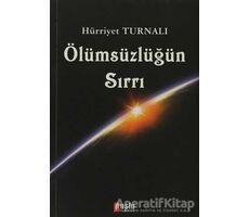 Ölümsüzlüğün Sırrı - Hürriyet Turnalı - Puslu Yayıncılık